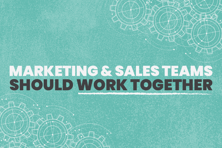 FC_SocialsMarketingandSalesTogether_WEBV1 Green background with gear icons. Overlaid text reads, "Marketing & Sales Teams Should Work Together."